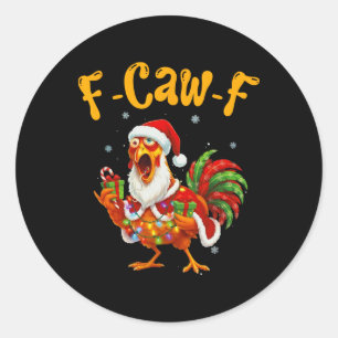 Funny F-caw-f Chicken Christmas Santa Hat Fun Classic Round Sticker