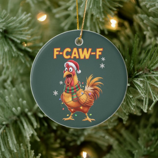 Funny F Caw F Chicken Christmas Screaming Rooster  Ceramic Ornament (Tree)