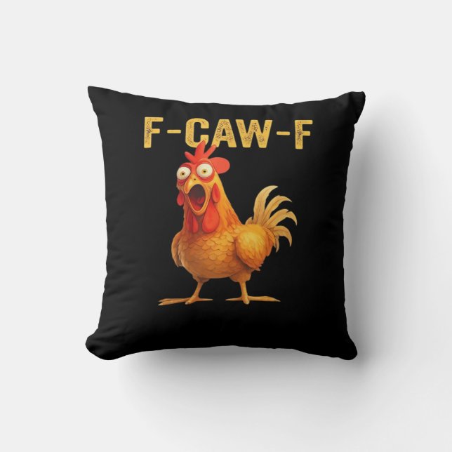 Funny F Caw F Chicken Creative Casual Design Cushion (Front)