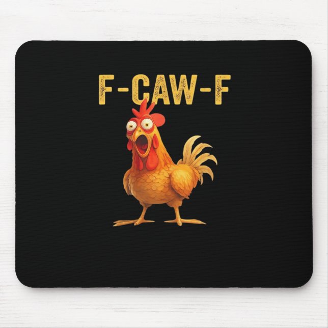 Funny F-Caw-F Chicken Creative Casual Mouse Pad (Front)