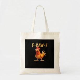 Funny F-Caw-F Chicken Creative Casual Tote Bag