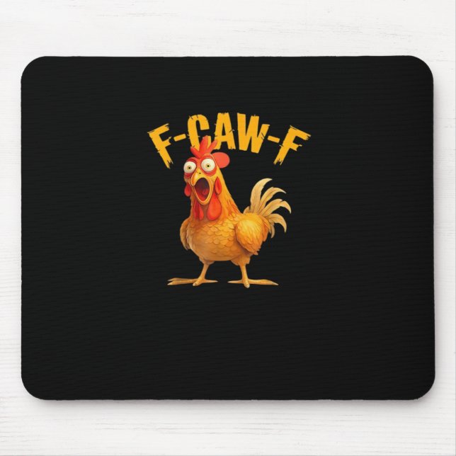Funny F-Caw-F Chicken F-Caw-F Chicken Classic Cool Mouse Pad (Front)