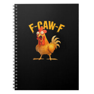 Funny F-Caw-F Chicken F-Caw-F Chicken Classic Cool Notebook