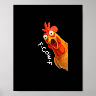 Funny F-Caw-F Chicken F-Caw-F Chicken Creative Cas Poster