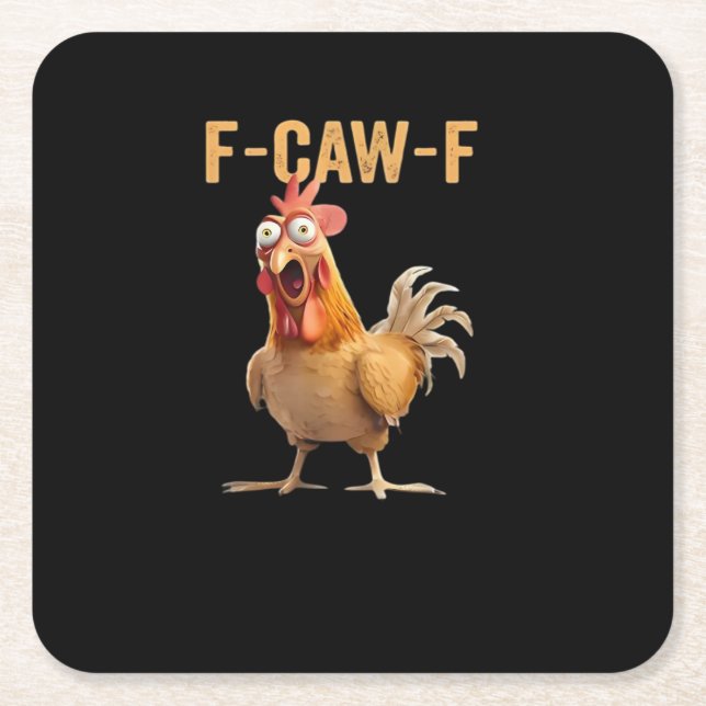 Funny F-Caw-F Chicken F-Caw-F Chicken Funny Trendy Square Paper Coaster (Front)