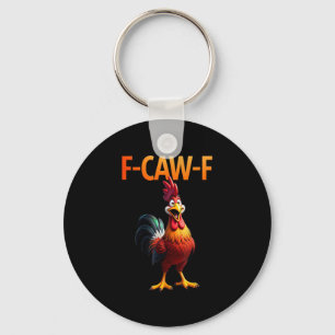 Funny F-Caw-F Chicken F-Caw-F Chicken Gothic Vinta Key Ring