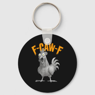 Funny F-Caw-F Chicken F-Caw-F Chicken Retro Classi Key Ring