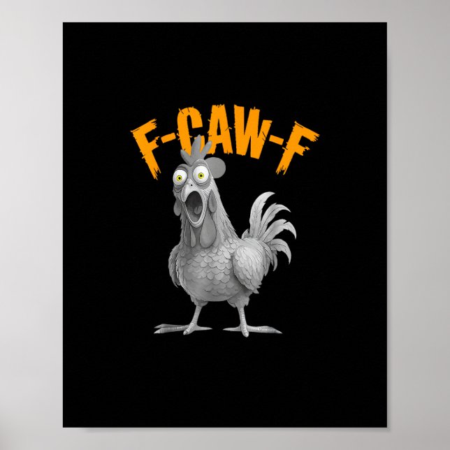 Funny F-Caw-F Chicken F-Caw-F Chicken Retro Classi Poster (Front)