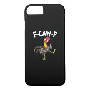 Funny F-Caw-F Chicken FCAWF Chicken iPhone 8/7 Case