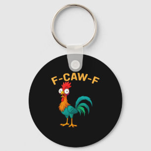 Funny F-caw-f Chicken Fcawf Chicken  Key Ring