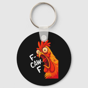 Funny F-caw-f Chicken Fcawf Humour Quote Rooster M Key Ring