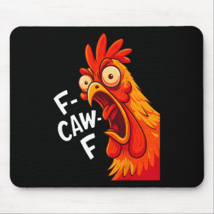 Funny F-caw-f Chicken Fcawf Humour Quote Rooster M Mouse Pad