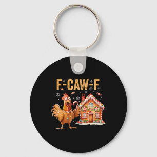 Funny F-caw-f Chicken Gingerbread Cookies King Chr Key Ring
