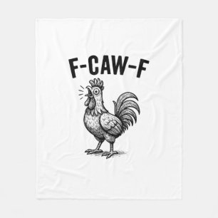 Funny F-Caw-F Chicken Graphic Sarcastic Bird Fleece Blanket