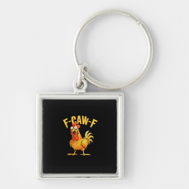 Funny F-Caw-F Chicken – Hilarious Crow Graphic Hum Key Ring (Front)