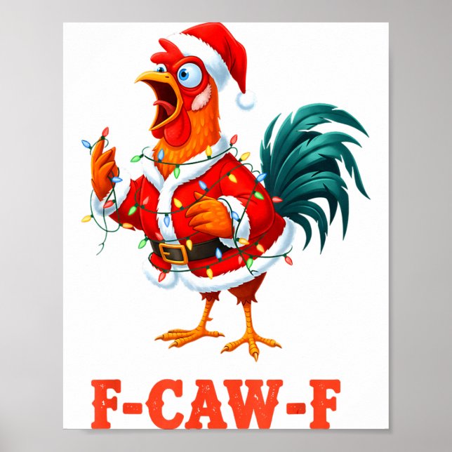 Funny F-caw-f Chicken Humor Santa Rooster Christma Poster (Front)