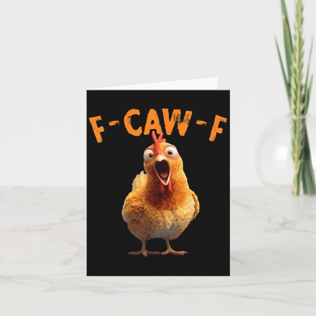 Funny F-caw-f Chicken Rooster Meme Humor F Caw F Q Card (Front)