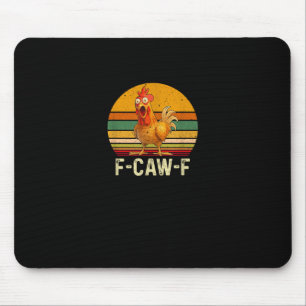Funny F-Caw-F Chicken Shirts F-Caw-F Chicken Vinta Mouse Pad