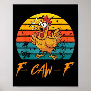 Funny F-caw-f Chicken Shirts, Sunset Vintage Fcawf Poster