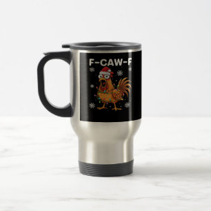 Funny F-Caw-F Christmas Chicken Classic Travel Mug