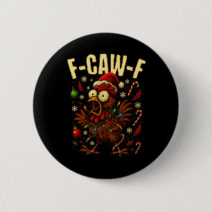 Funny F-caw-f Christmas Chicken Xmas Lights Santa 6 Cm Round Badge