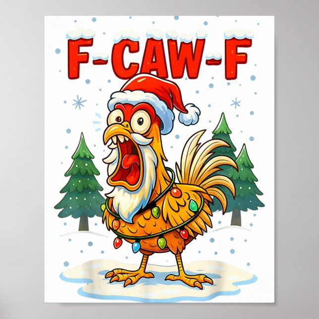 Funny F-caw-f Christmas Chicken Xmas Lights Santa  Poster (Front)