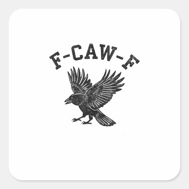 Funny F-Caw-F Crow Aesthetic Style Square Sticker (Front)