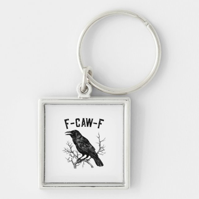 Funny F-Caw-F Crow Bird Raven Men Women Key Ring (Front)