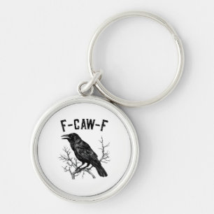 Funny F-Caw-F Crow Bird Raven Men Women Key Ring