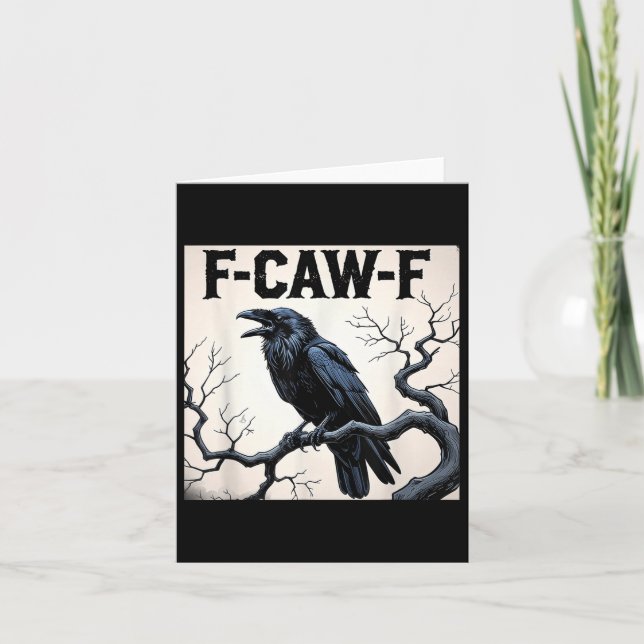 Funny F-caw-f Crow  Card (Front)