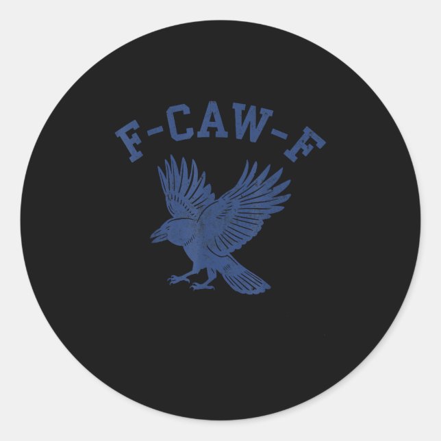 Funny F-Caw-F Crow Classic Round Sticker (Front)