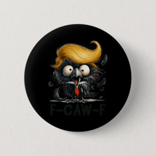 Funny F- Caw -f Crow Fcwf Raven Halloween Lazy Cos 6 Cm Round Badge