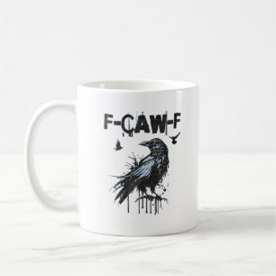 Funny F-Caw-F Crow Grunge Humour Graphic Coffee Mug