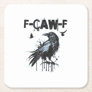 Funny F-Caw-F Crow Grunge Humour Graphic Square Paper Coaster