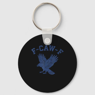 Funny F-Caw-F Crow Key Ring