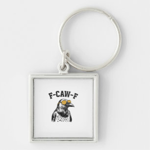 Funny F-Caw-F Crow Key Ring