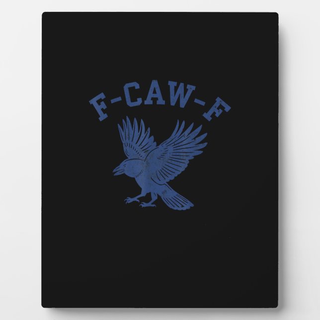 Funny F-Caw-F Crow Plaque (Front)