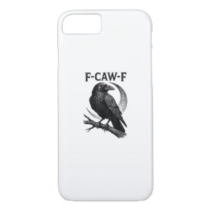 Funny F-Caw-F Crow Retro Graphic iPhone 8/7 Case