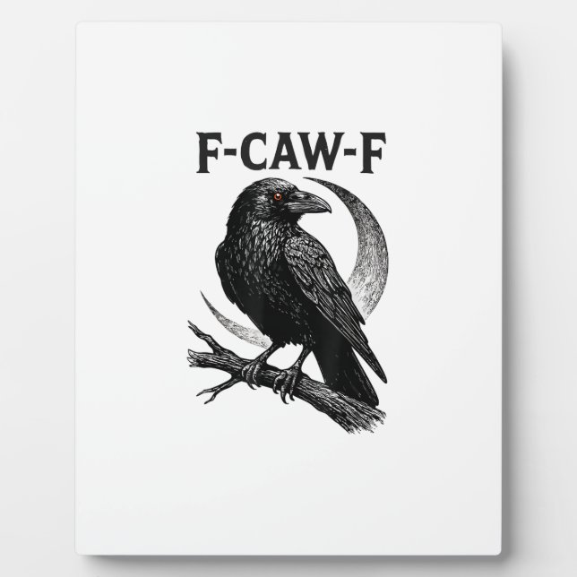Funny F-Caw-F Crow Retro Graphic Plaque (Front)
