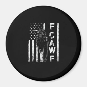 Funny F Caw F Crow With USA Flag Magnet