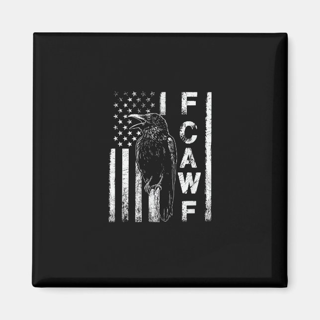 Funny F Caw F Crow With USA Flag Magnet (Front)