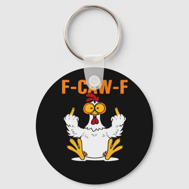 Funny F-Caw-F Fingers Chicken Key Ring (Front)