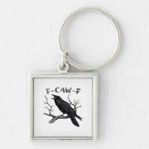 Funny F-Caw-F Gothic Crow Humor Essential Key Ring