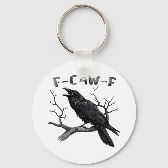 Funny F-Caw-F Gothic Crow Humour Essential Key Ring (Front)