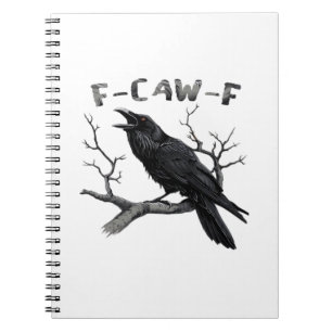 Funny F-Caw-F Gothic Crow Humour Essential Notebook