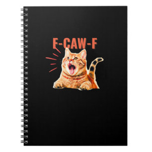 Funny F-Caw-F Graphic Sarcastic Trendy Unique Notebook