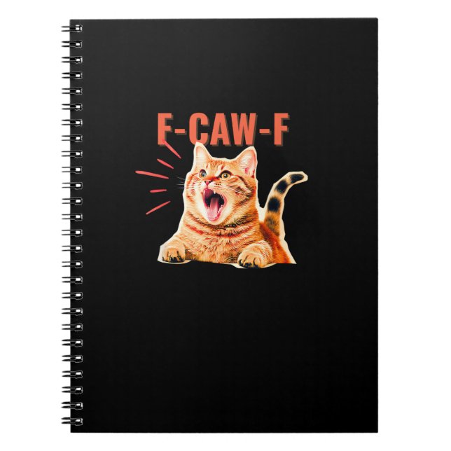 Funny F-Caw-F Graphic Sarcastic Trendy Unique Notebook (Front)