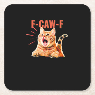 Funny F-Caw-F Graphic Sarcastic Trendy Unique Square Paper Coaster