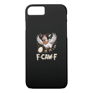 Funny F Caw F Hen Creative Casual Style iPhone 8/7 Case