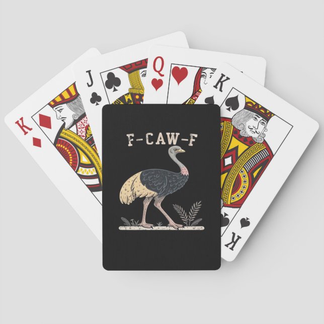 Funny F-Caw-F Ostrich F-Caw-F Rooster Bird Crow Cl Playing Cards (Back)